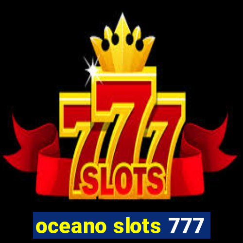 oceano slots 777